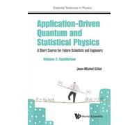 Application-Driven Quantum And Statistical Physics: A Short Course For Future Scientists And Engineers - Volume 2: Equilibrium: 0