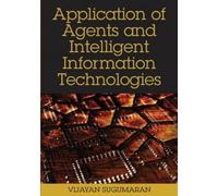 Application of Agents and Intelligent Information Technologie (Copertina rigida)