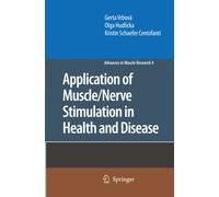 Application of Muscle/Nerve Stimulation in Health and Disease - Springer, 2010