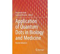Application of Quantum Dots in Biology and Medicine: Recent Advances
