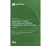 Application of Vision Technology and Artificial Intelligence in Smart Farming: 2nd Edition