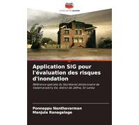 Application SIG pour l'évaluation des risques d'inondation: Référence spéciale du Secrétariat divisionnaire de Vadamaradchy Est, district de Jaffna, Sri Lanka