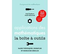Applications des mathématiques la boîte à outils: Bases théoriques, exemples et exercices résolus