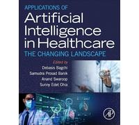 Applications of Artificial Intelligence in Healthcare: The Changing Landscape