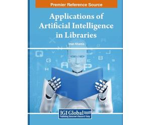 Applications of Artificial Intelligence in Libraries (Tascabile)