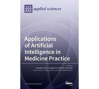 Applications of Artificial Intelligence in Medicine Practice (Copertina rigida)