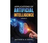 Applications of Artificial Intelligence: Volume 3