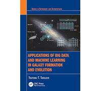 Applications of Big Data and Machine Learning in Galaxy Formation and Evolution