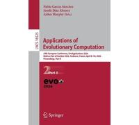 Applications of Evolutionary Computation: 29th European Conference, EvoApplications 2026, Held as Part of EvoStar 2026, Toulouse, France, April 8-10, 2026, Proceedings, Part II