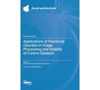 Applications of Fractional Operator in Image Processing and Stability of Control Systems