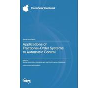 Applications of Fractional-Order Systems to Automatic Control