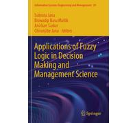 Applications of Fuzzy Logic in Decision Making and Management Science: 29