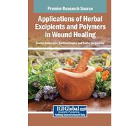 Applications of Herbal Excipients and Polymers in Wound Healing