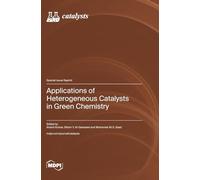 Applications of Heterogeneous Catalysts in Green Chemistry