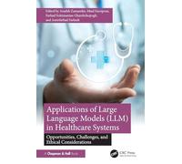 Applications of Large Language Models (LLM) in Healthcare Systems: Opportunities, Challenges, and Ethical Considerations