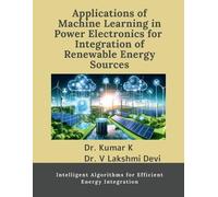 Applications of Machine Learning in Power Electronics for Integratio (Tascabile)