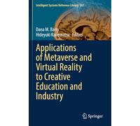 Applications of Metaverse and Virtual Reality to Creative Education and Industry