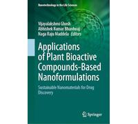 Applications of Plant Bioactive Compounds-Based Nanoformulations: Sustainable Nanomaterials for Drug Discovery