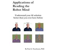 Applications of Reading the Robot Mind