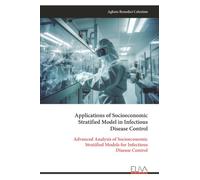 Applications of Socioeconomic Stratified Model in Infectious Disease Control: Advanced Analysis of Socioeconomic Stratified Models for Infectious Disease Control