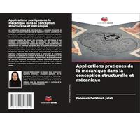 Applications pratiques de la mécanique dans la conception structurelle et mécanique