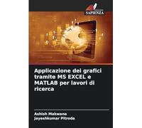 Applicazione dei grafici tramite MS EXCEL e MATLAB per lavori di ricerca