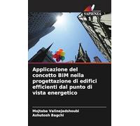 Applicazione del concetto BIM nella progettazione di edifici efficienti dal punto di vista energetico