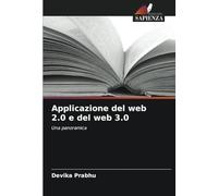 Applicazione del web 2.0 e del web 3.0: Una panoramica