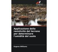 Applicazione della resistività del terreno per determinare l'umidità del suolo