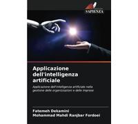 Applicazione dell'intelligenza artificiale: Applicazione dell'intelligenza artificiale nella gestione delle organizzazioni e delle imprese