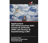 Applicazione dell'ottimizzazione dello sciame di particelle (PSO) alla tecnica di beamforming LCMV
