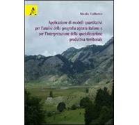 Applicazione di modelli quantitativi per l'analisi della geografia agraria italiana e per l'interpretazione della specializzazione produttiva territoriale