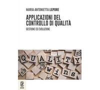 Applicazioni del controllo di qualità. Gestione ed evoluzione