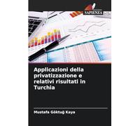 Applicazioni della privatizzazione e relativi risultati in Turchia