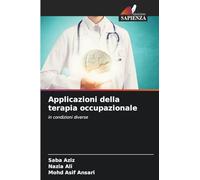 Applicazioni della terapia occupazionale: in condizioni diverse