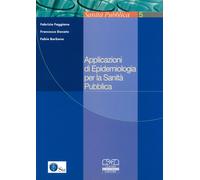 Applicazioni di epidemiologia per la sanità pubblica - Faggiano Fabrizio, ...