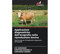 Applicazioni diagnostiche dell'ecografia nella riproduzione bovina: Recenti progressi nell'applicazione diagnostica dell'ecografia