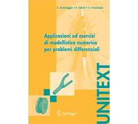 Applicazioni ed esercizi di modellistica numerica per problemi differenziali