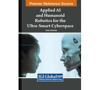 Applied AI and Humanoid Robotics for the Ultra-Smart Cyberspace (Tascabile)
