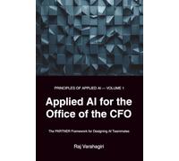 Applied AI for the Office of the CFO: The PARTNER Framework for Designing AI Teammates: 1