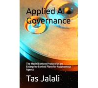 Applied AI Governance: The Model Context Protocol as an Enterprise Control Plane for Autonomous Agents