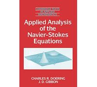 Applied Analysis of the Navier-Stokes Equations
