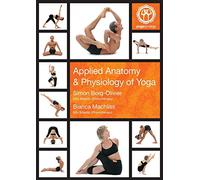 Applied Anatomy and Physiology of Yoga