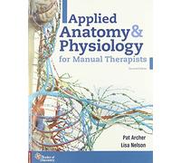 Applied Anatomy & Physiology for Manual Therapists