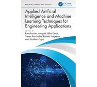 Applied Artificial Intelligence and Machine Learning Techniques for Engineering Applications