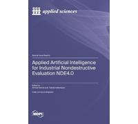 Applied Artificial Intelligence for Industrial Nondestructive (Copertina rigida)