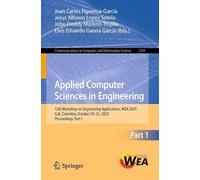 Applied Computer Sciences in Engineering: 12th Workshop on Engineering Applications, Wea 2025, Cali, Colombia, October 29-31, 2025, Proceedings