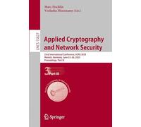 Applied Cryptography and Network Security: 23rd International Conference, Acns 2025, Munich, Germany, June 23-26, 2025, Proceedings: 15827