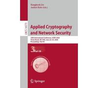 Applied Cryptography and Network Security: 24th International Conference, ACNS 2026, Stony Brook, NY, USA, June 22-25, 2026, Proceedings, Part III