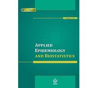 Applied Epidemiology and Biostatistics: (Includes Downloadable Software) [Lingua inglese]